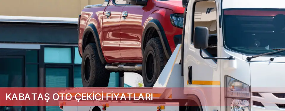 Kabataş İlçemi Oto Çekici Fiyatları